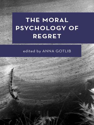 cover image of The Moral Psychology of Regret